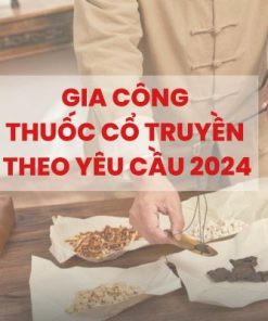 Gia công thuốc cổ truyền