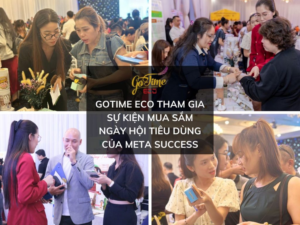 Gotime Eco tham gia sự kiện mua sắm Ngày hội Tiêu dùng của Meta Success