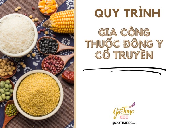 Quy trình gia công thuốc đông y cổ truyền