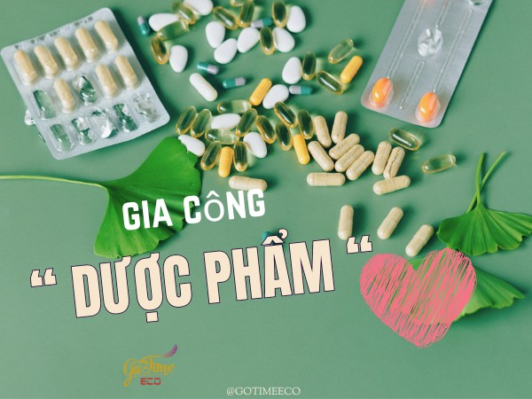 Quy trình gia công dược phẩm