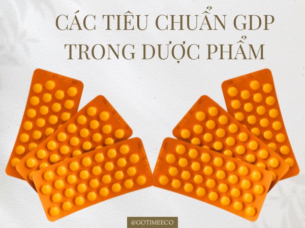 Tiêu chuẩn GDP trong dược phẩm