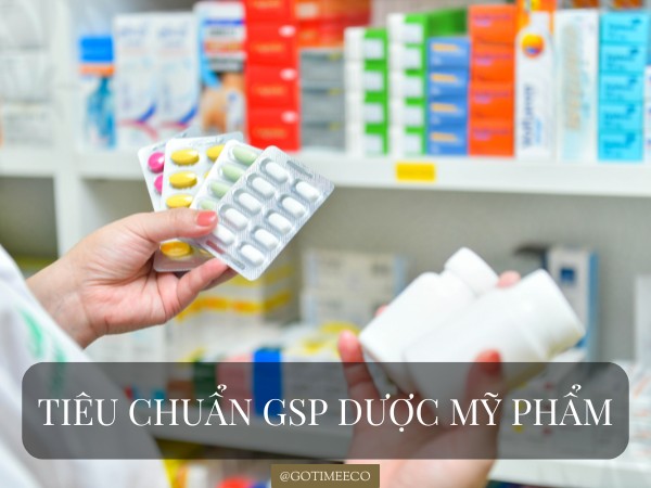 Tiêu chuẩn dược mỹ phẩm GSP