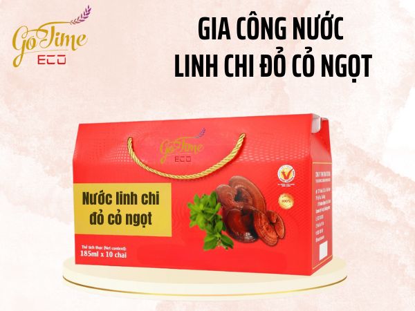 Chọn gia công nước linh chi đỏ cỏ ngọt tiết kiệm thời gian, chi phí