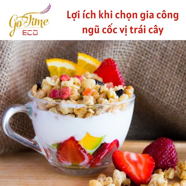 Gia công ngũ cốc vị trái cây thơm ngon, bổ dưỡng