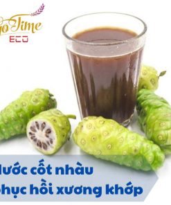 Gia công nước cốt nhàu phục hồi xương khớp