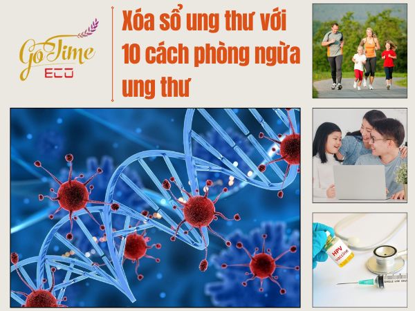 10 cách phòng ngừa ung thư hiệu quả, đơn giản