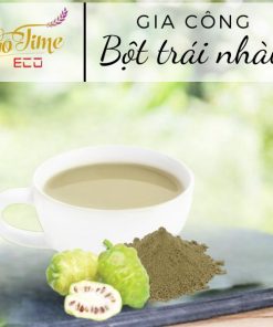 Gia công bột trái nhàu - Bí quyết sống khỏe từ thiên nhiên