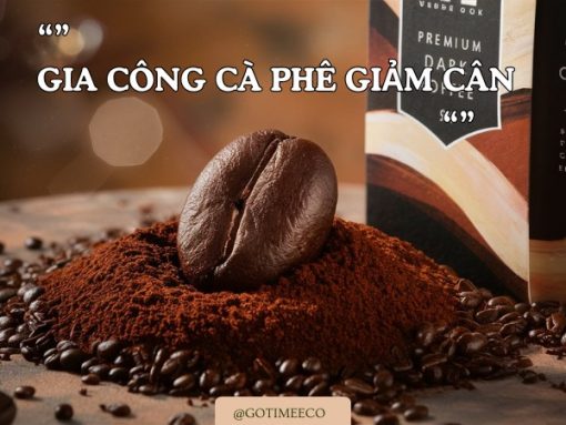 Gia Công Cà Phê Giảm Cân