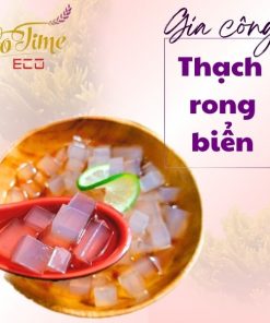 Gia công thạch rong biển