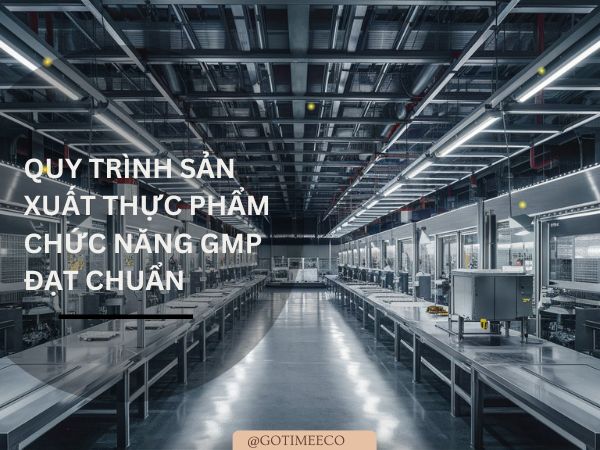 Quy trình sản xuất thực phẩm chức năng