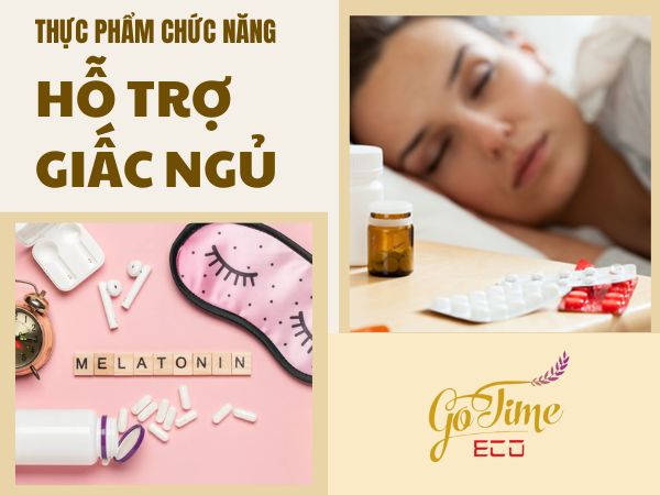 Thực phẩm chức năng hỗ trợ giấc ngủ là sản phẩm gì?