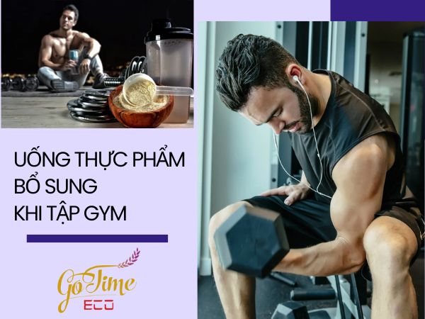 Uống thực phẩm bổ sung khi tập gym