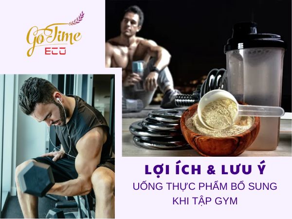 Uống thực phẩm bổ sung khi tập gym