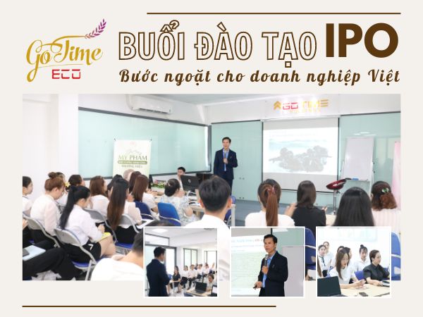 Buổi dào tạo chuyên dề: IPO - Bước ngoặt cho doanh nghiệp Việt